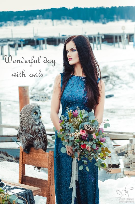 "Wonderful day with owls" - Alex Trush