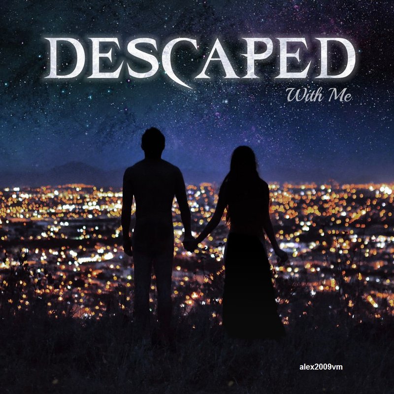 DESCAPED - With Me. Слушать здесь: ttps://www.youtube.com/watch?v=atvhkXfsiZs - Александр Машков (alex2009vm)