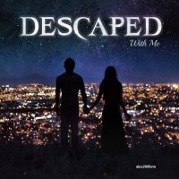 DESCAPED - With Me. Слушать здесь: ttps://www.youtube.com/watch?v=atvhkXfsiZs :: Александр Машков (alex2009vm)