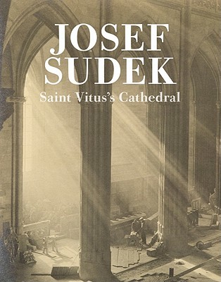Книги о фотографии. Йозеф Судек «Собор Святого Вита» / Josef Sudek «Saint Vitus's Cathedral»