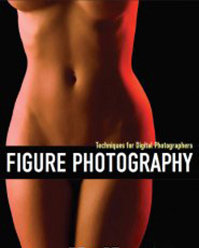 Figure Photography: Techniques for Digital Photographers