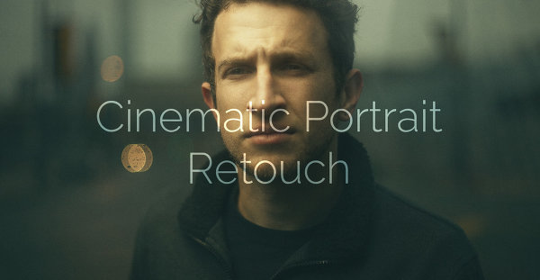 Cinematic Portrait with Photoshop и другие интересные обработки