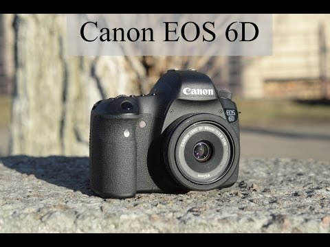 Обзор самой доступной полнокадровой зеркальной камеры Canon EOS 6D