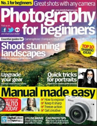 Photography for Beginners Issue 25 2013 (UK)