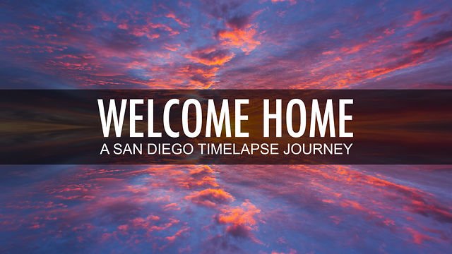 WELCOME HOME TIMELAPSE